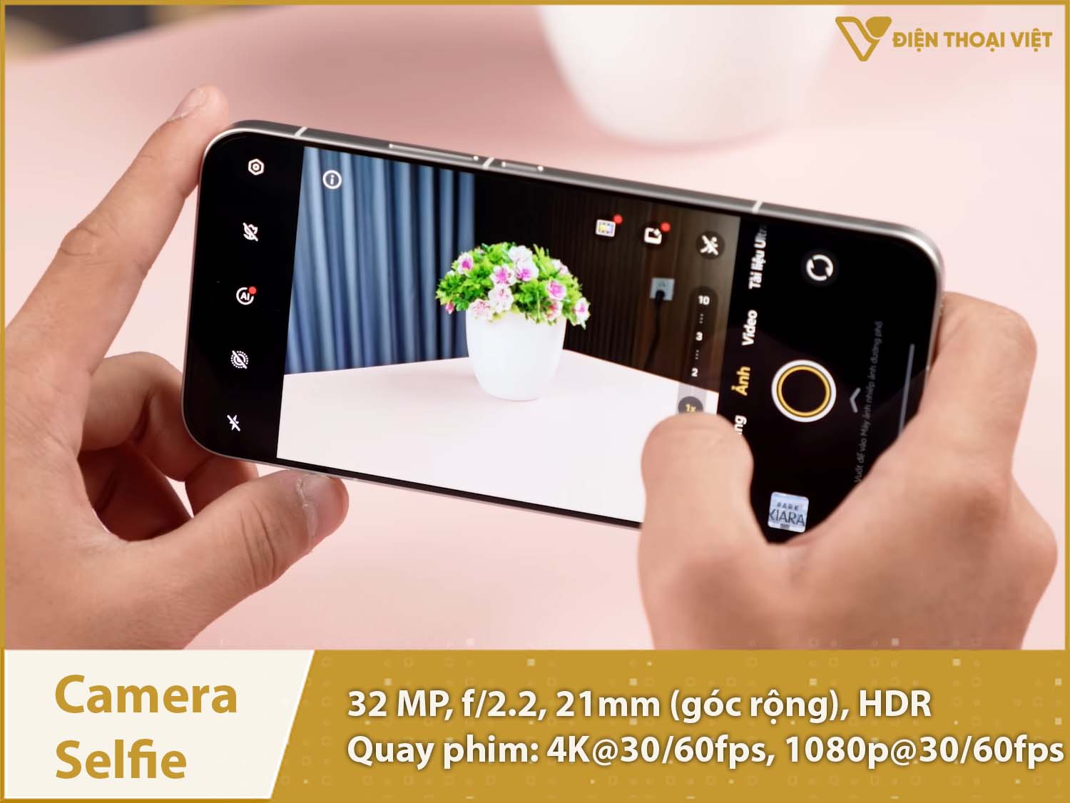 Camera selfie 32MP & Quay video 4K